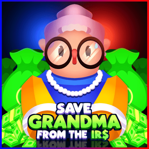 Save Grandma From The IRS
