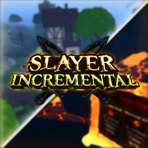 Slayer Incremental